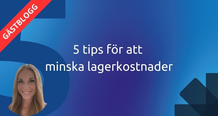 5 tips för att minska lagerkostnader