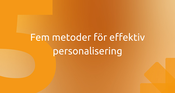 Fem metoder för effektiv personalisering i email marketing