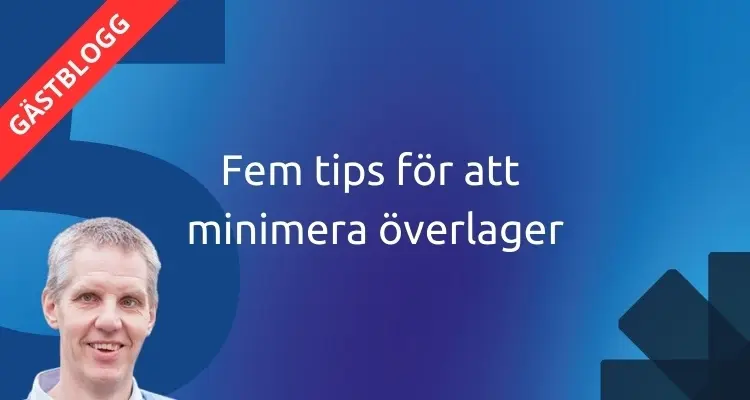 Fem tips för att minimera överlager